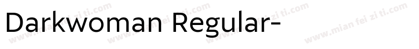 Darkwoman Regular字体转换